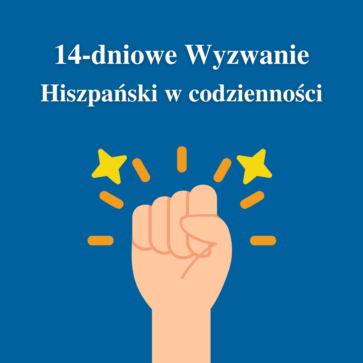 14-dniowe Wyzwanie „Hiszpański w codzienności"